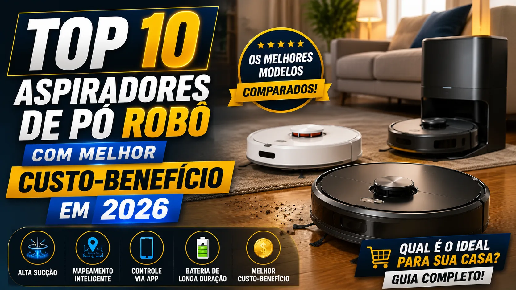 Top 10 Aspiradores de Pó Robô com Melhor Custo-Benefício em 2026